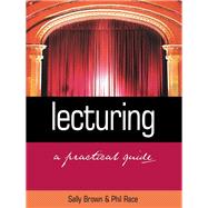Lecturing: A Practical Guide