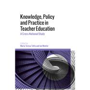 Knowledge, Policy and Practice in Teacher Education 9781350068681