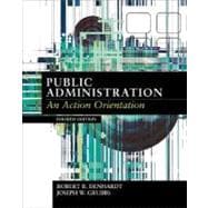 Public Administration : An Action Orientation