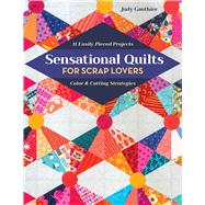 Sensational Quilts for Scrap Lovers 9781617458682