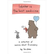 Lobster Is the Best Medicine 9780762458684