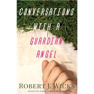 Conversations With a Guardian Angel 9781616368685
