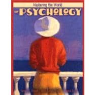 Mastering the World of Psychology 9780205358687