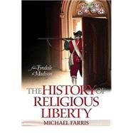 The History of Religious Liberty 9780890518687