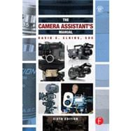 The Camera Assistant's Manual 9780240818689
