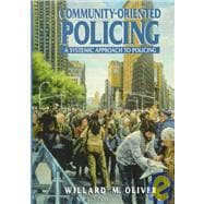 Community-Oriented Policing: A Systematic Approach to Policing