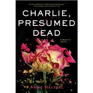 Charlie, Presumed Dead 9780544668690