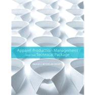 Apparel Production Management And The Technical Package 9781563678691