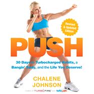 PUSH 30 Days to Turbocharged Habits, a Bangin' Body, and the