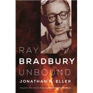 Ray Bradbury Unbound 9780252038693