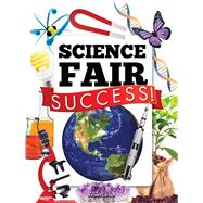 Science Fair Success! 9781627178693
