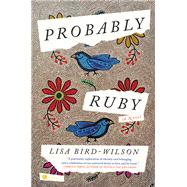 Probably Ruby A Novel
