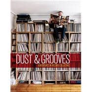 Dust & Grooves: Adventures in Record Collecting 9781607748694