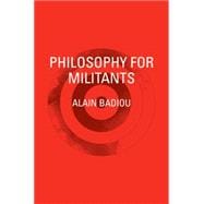 Philosophy for Militants 9781781688694