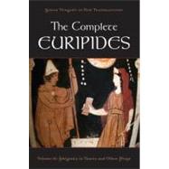 The Complete Euripides Volume II: Iphigenia in Tauris and Other Plays 9780195388695