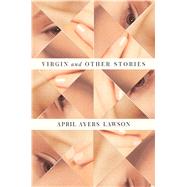 Virgin and Other Stories 9780865478695