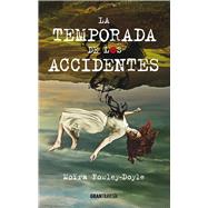 La temporada de los accidentes /The Season of Accidents 9786077358695