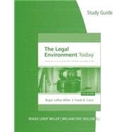 Study Guide for Miller/Cross’ The Legal Environment Today: Business In Its Ethical, Regulatory, E-Commerce, and Global Setting, 7th 9781133188698