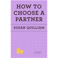How to Choose a Partner 9781250078698