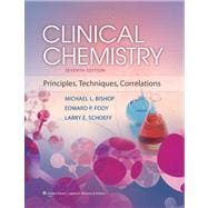 Clinical Chemistry Principles, Techniques, and Correlations 9781451118698