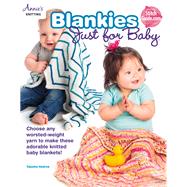 Blankies Just for Baby 9781573678698