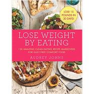 Lose Weight by Eating 9780062378699