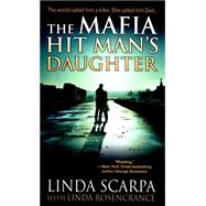 The Mafia Hit Man's Daughter 9780786038701