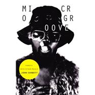 Microgroove: Forays into Other Music 9780822358701