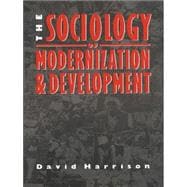 The Sociology of Modernization and Development