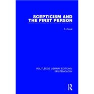 Scepticism and the First Person 9781138908703
