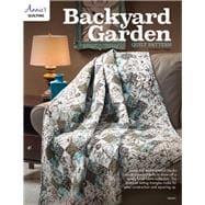 Backyard Garden Quilt 9781573678704