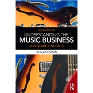 Understanding the Music Business: Real World Insights 9781138678705