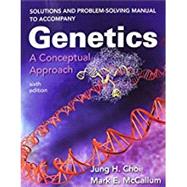 Solutions and Problem-Solving Manual to Accompany Genetics: A Conceptual Approach 9781319088705