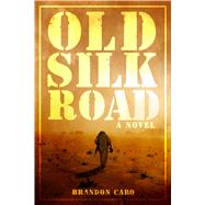 Old Silk Road 9781618688705