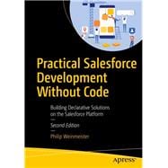 Practical Salesforce Development Without Code 9781484248706