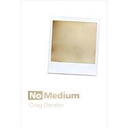 No Medium