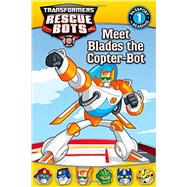 Transformers Rescue Bots: Meet Blades the Copter-Bot 9780316188708