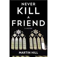 Never Kill a Friend 9780977378708