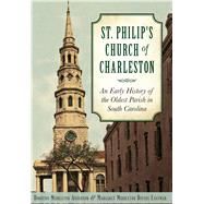 St. Philips Church of Charleston 9781626198708