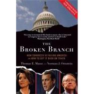 The Broken Branch; How Congress Is Failing America and How to Get It Back on Track 9780195368710