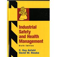 Industrial Safety and Health Management 9780132368711