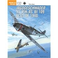 Jagdgeschwader 53 ‘Pik-As’ Bf 109 Aces of 1940 9781472818713
