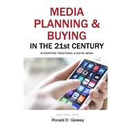 Media Planning & Buying in the 21st Century 9781502358714