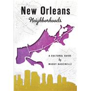 New Orleans Neighborhoods 9781626198715