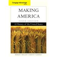 Cengage Advantage Books: Making America 9780840028716