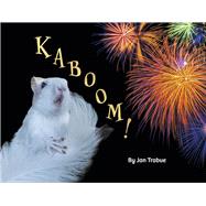 Kaboom!