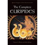 The Complete Euripides Volume V: Medea and Other Plays 9780195388718