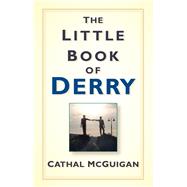The Little Book of Derry 9781845888718