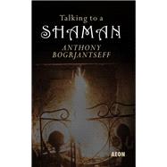 Talking to a Shaman 9781904658719