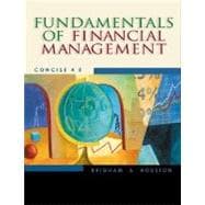Fundamentals of Financial Management, Concise (with Xtra! CD-ROM and InfoTrac) 9780324258721